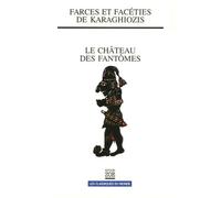 Farces et facéties de Karaghiozis Le Chateau des fantomes