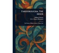 Fardorougha, The Miser