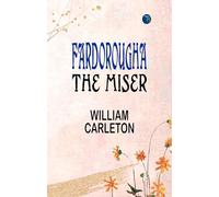 Fardorougha, The Miser