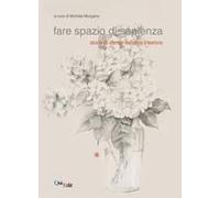 Fare Spazio Di Sapienza. Storie Di Donne Sulla Via Interiore