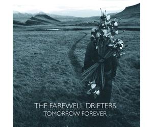 Farewell Drifters - Tomorrow Forever