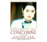 Lilian Lee, Pi-Hua Li – Farewell My Concubine – Harper Collins Publishers