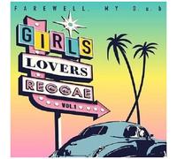 Farewell My D.U.B - Girls Lovers Reggae Vol.1 [Vinyl Lp] Ltd Ed