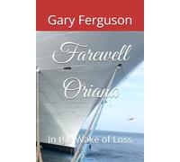 Farewell Oriana: In the Wake of Loss