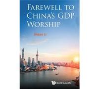 Farewell To Chinas Gdp Worship Jinzao China National Tourism Administration Li, An China , China Xiaolu The Commercial Press (Auteur)