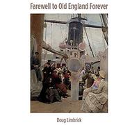 Farewell To Old England Forever