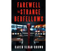 Farewell to Strange Bedfellows