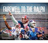 Farewell to The Ralph: Remembering Where We Cheered, Froze, Cried and Bonded