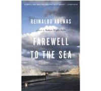 Farewell to the Sea Reinaldo Arenas (Auteur)