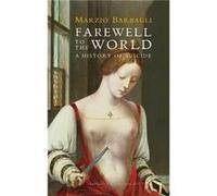 Farewell to the World by Marzio University of Bologna Barbagli Marzio University of Bologna Barbagli (Auteur)