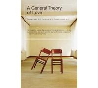 Fari Amini Richard Lannon Thomas Lewis A General Theory of Love (Poche)