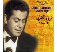 Farid El Atrache - 25 ans déjà !