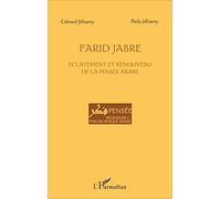 Farid Jabre: Eclatement et renouveau de la pensée arabe