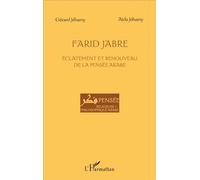 Farid Jabre Eclatement et renouveau de la pensée arabe - Gérard Jéhamy - L'harmattan - broché - Essai