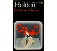 Faridon en Floride Larry Holden (Auteur), Bruno Martin (Traduction), Marcel Duhamel (Traduction)