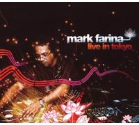 Farina, Mark - Live in Tokyo