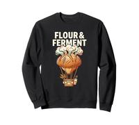 Farine et Ferment Baker Power Artisan Pain Lover Making Home Sweatshirt