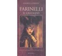 Farinelli il Castrato Andrée Corbiau (Auteur), Marcel Beaulieu (Auteur), Gérard Corbiau (Auteur)