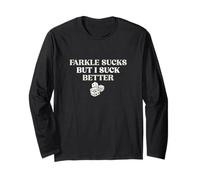 Farkle est nul mais Je suis Meilleur pour Farkle Game Farkle Player Manche Longue