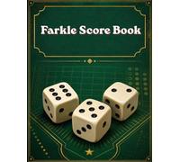 Farkle Score Book: Large Notebook for Recording Your Dice Games (8.5 x 11 inches): Includes basic game rules, a combinations chart, space to record over 100 games, and a clean, fun design.