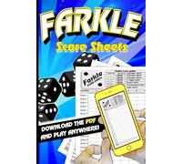 Farkle Score Sheets: Large Print 6x9 | Bonus Digital File Included: Ultimate Scorekeeping Book for Farkle Classic Dice Game with Rules, Tips & 10 Game ... | Perfect for Friends, Family & Travel Fun