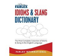Farlex International The Farlex Idioms and Slang Dictionary (Poche)