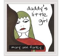 Farley, Mary Ann - Daddy's Little Girl
