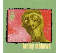 Farley Mohawk - I Am Happy Here [Import]