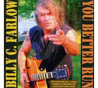 Farlow, Billy C - You Better Run [Import]