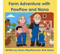 Farm Adventure With PawPaw And Nana