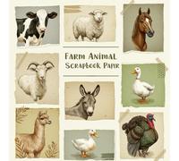 Farm Animal Scrapbook Paper: 20 Double-Sided Sheets Featuring Charming Barnyard Animal Designs for Scrapbooking, Journals, Crafts, Origami & More | Premium Color