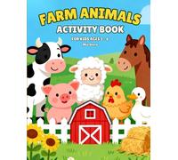 Farm Animals Activity Book for Kids Ages 3-6: 60+ Fun Activities: Coloring Pages, Mazes, Trace the Dots, Spot the Difference & Farm Fun Facts