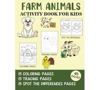 Farm Animals Activity Book for Kids: Coloring, Tracing and Spot the Difference Pages