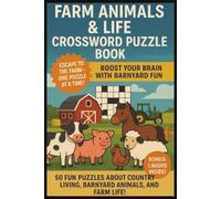Farm Animals and Life Crossword Puzzle Book: Educational & Fun Brain Games About Cows, Chickens, Pigs, Horses, Goats and More| Easy To Read Puzzles | ... Vacations, Nature Lovers & Relaxation