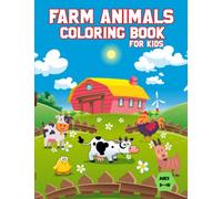 Farm Animals Coloring Book for Kids 5-10 years old: Coloring Book of Farm Animals for kids