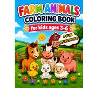Farm Animals Coloring Book for Kids Ages 3-6: 54 Cute Animal Scenes with Fun Questions and Simple Activities | Creative Screen-Free Fun for Preschoolers and Young Animal Lovers