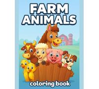 Farm Animals Coloring Book for Kids Ages 3-7 - Fun & Easy Coloring Pages - 110 Pages with 50 Cute Designs: for toddlers and preschoolers, featuring ... to avoid bleed-through and keep coloring fun