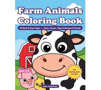 Farm Animals Coloring Book for Kids Ages 4-8: 48 Bold and Easy Pages - Cows, Horses, Pigs, Chickens and Barnyard Friends (No Duplicate Pages!)