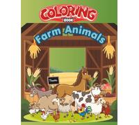 Farm Animals Coloring Book for Kids: Cute and Easy Barnyard Life Coloring Pages with Cows, Horses, Pigs, Chickens, and Sheep for Toddlers & Kids Ages 3-14