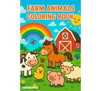 Farm Animals Coloring Book: Fun and Learning in the Enchanted World of the Farm