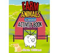 Farm Animals Connect the Dots Activity Book: Dot to Dot Counting Fun For Kids Ages 4-8 - Cows, Pigs, Chickens, Horses & More!