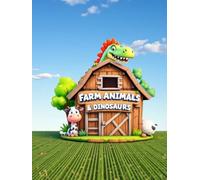 Farm Animals & Dinosaurs Coloring Book With Color Reference Pages: Cute Farm Animals and Awesome Dinosaurs to Color - Includes Color Models for Easy ... Rooster, Cow, Horse, Dog, Dinosaur and More!