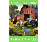 Farm Animals: "Farm Animals Coloring Book for Kids: Cute and Simple Designs for Toddlers, Preschool, and Nursery"