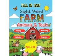 Farm Animals & Tools Sight Word Book for Kids Ages 3-8: Tracing, Coloring, Matching, and Sentence Practice for Early Reading: Fun Preschool and ... Farm Animals, Tools, and Equipment Activities