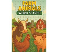 Farm Animals Word Search: 70 Fun & Relaxing Puzzles with 840 Words About Barnyard Animals, Farm Life, Tools, Activities & Country Living | Brain Games for Kids, Teens, Adults & Seniors