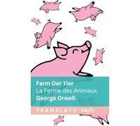 Farm der Tiere / La Ferme des Animaux: Tranzlaty Deutsch Français