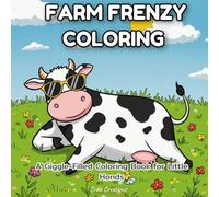 Farm Frenzy Coloring: A Giggle-Filled Coloring Book for Little Hands