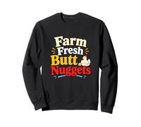 Farm Fresh Butt Nuggets Funny Farmer Farming Farming Work Humour Sweatshirt