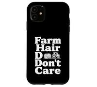 Farm Hair Dont Care Tracteur Amusant Motif Paysan Coque pour iPhone 11