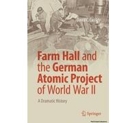 Farm Hall And The German Atomic Project Of World War Ii